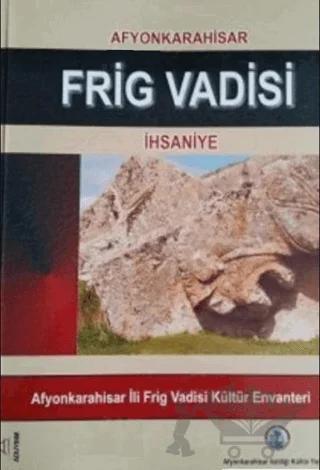 Afyonkarahisar Frig Vadisi İhsaniye