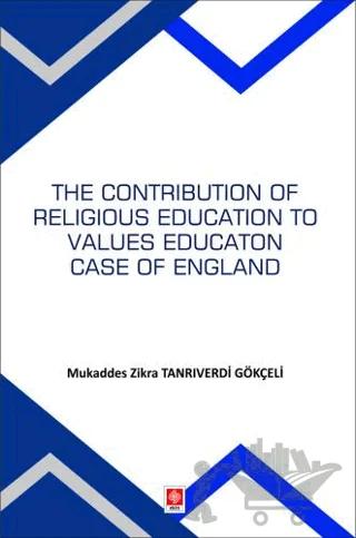 The Contribution Of Religious Education To Values Education Case Of England