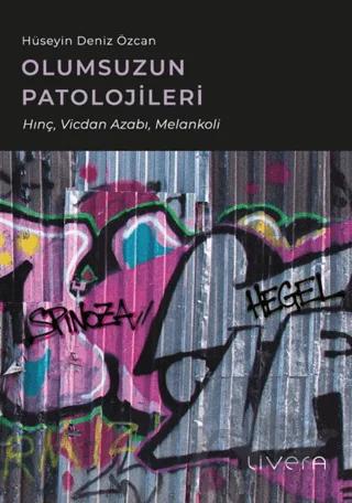 Olumsuzun Patolojileri: Hınç, Vicdan Azabı, Melankoli