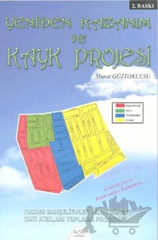 Yeniden Kazanım ve Kayk Projesi