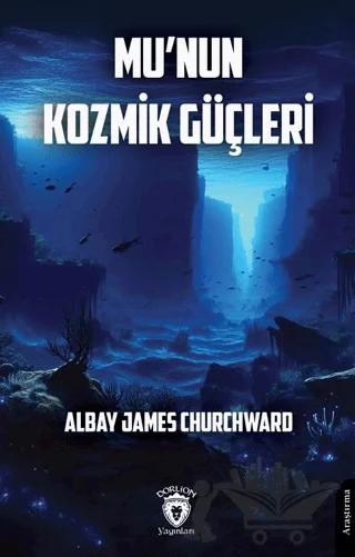 Mu’nun Kozmik Güçleri