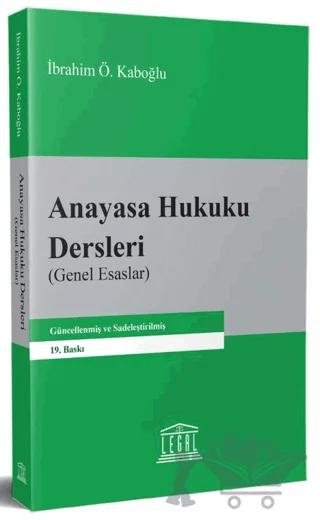 Anayasa Hukuku Dersleri (Genel Esaslar)