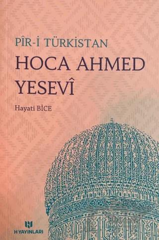Pir-i Türkistan Hoca Ahmed Yesevi