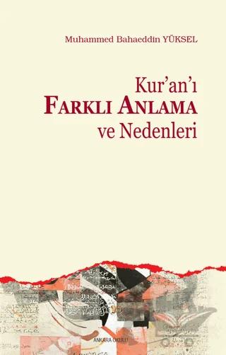 Kur’an’ı Farklı Anlama ve Nedenleri