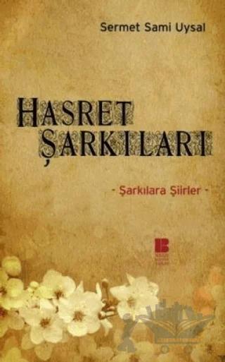 Hasret Şarkıları Şarkılara Şiirler