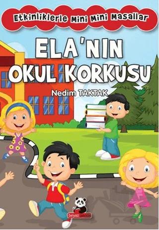 Ela’nın Okul Korkusu