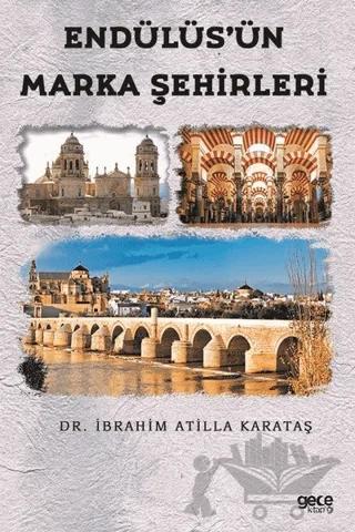 Endülüs’ün Marka Şehirleri