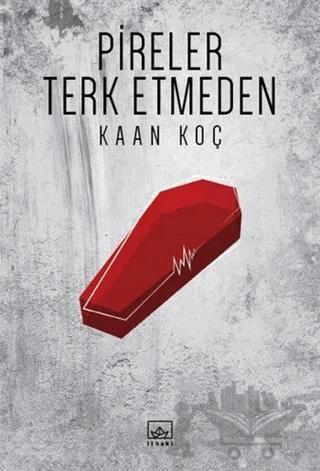 Pireler Terk Etmeden