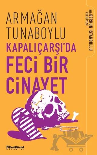 Kapalıçarşı’da Feci Bir Cinayet