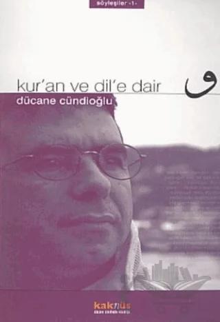 Kur’an ve Dil’e Dair