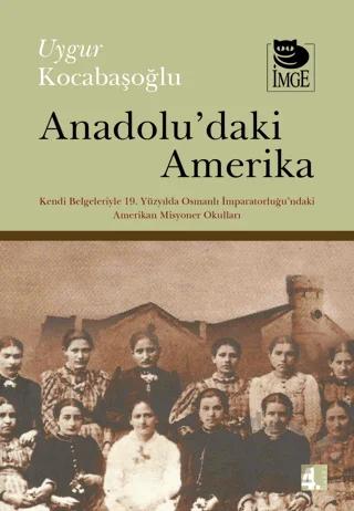 Anadolu’daki Amerika