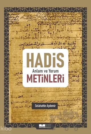 Hadis Anlam ve Yorum Metinleri