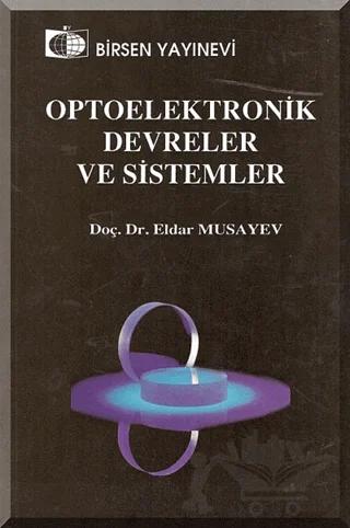 Optoelektronik Devreler ve Sistemler – Eldar Musayev – Birsen Yayınevi kitap kapağı