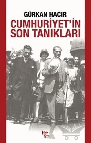 Cumhuriyet’in Son Tanıkları
