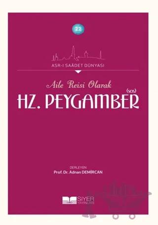 Aile Reisi Olarak Hz. Peygamber (Sas)
