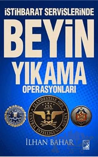 İstihbarat Servislerinde Beyin Yıkama Operasyonları