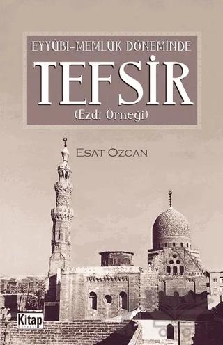 Eyyübi Memlük Döneminde Tefsir
