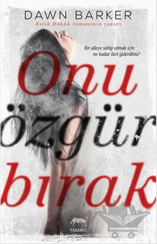 Onu Özgür Bırak