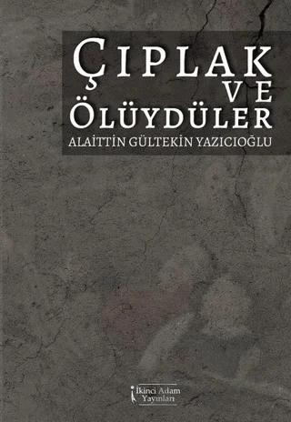 Çıplak ve Ölüydüler