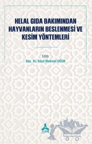 Helal Gıda Bakımından Hayvanların Beslenmesi ve Kesim Yöntemleri