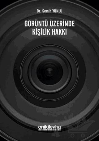 Görüntü Üzerinde Kişilik Hakkı