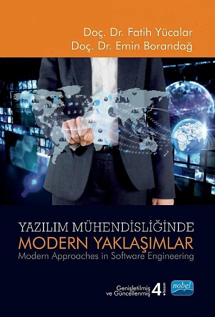 YAZILIM MÜHENDİSLİĞİNDE MODERN YAKLAŞIMLAR - Modern Approaches in Software Engineering