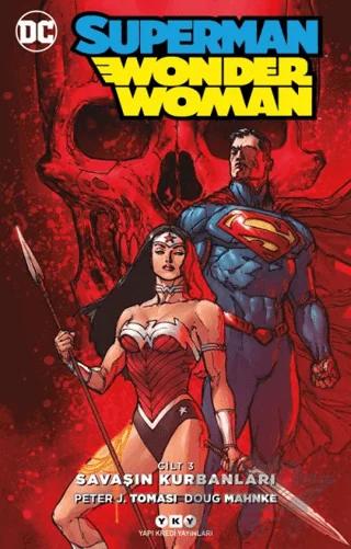 Savaşın Kurbanları - Superman Wonder Woman Cilt 3