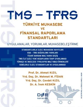 TMS - TFRS Türkiye Muhasebe ve Finansal Raporlama Standartları