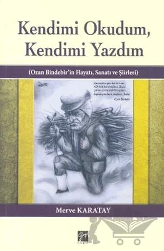 Kendimi Okudum, Kendimi Yazdım