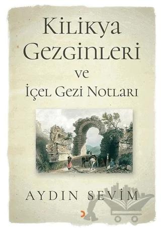 Kilikya Gezginleri ve İçel Gezi Notları