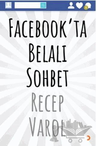 Facebook’ta Belalı Sohbet