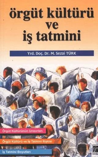 Örgüt Kültürü ve İş Tatmini