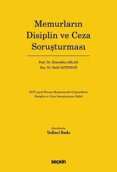 Memurların Disiplin ve Ceza Soruşturması 2547 sayılı Kanun Kapsamında Çalışanların Disiplin ve Ceza Soruşturması Dahil