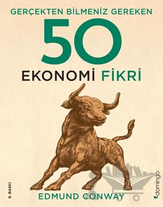 Gerçekten Bilmeniz Gereken 50 Ekonomi Fikri