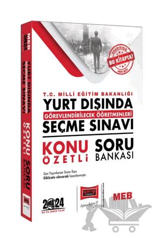 2024 T.C MEB Yurt Dışında Gör.Öğrt. Seçme Sınavı Konu Özetli Soru Bankası