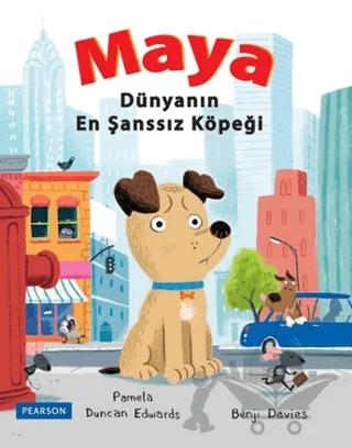 Maya: Dünyanın En Şanssız Köpeği