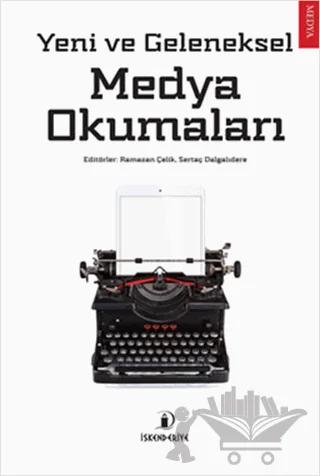 Yeni ve Geleneksel Medya Okumaları