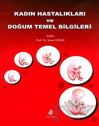 Kadın Hastalıkları ve Doğum Temel Bilgileri