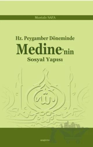 Hz. Peygamber Döneminde Medine'nin Sosyal Yapısı