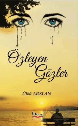 Özleyen Gözler