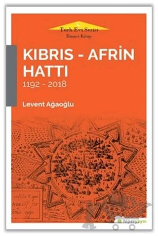 Kıbrıs - Afrin Hattı 1192 - 2018