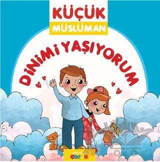 Dinimi Yaşıyorum - Küçük Müslüman