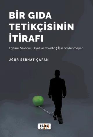 Bir Gıda Tetikçisinin İtirafı – Uğur Serhat Çapan – Tilki Kitap kitap kapağı