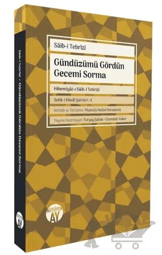 Gündüzümü Gördün Gecemi Sorma – Saibi Tebrizi – Büyüyen Ay Yayınları kitap kapağı