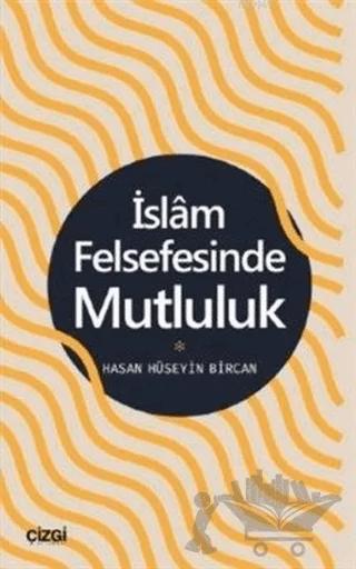 İslam Felsefesinde Mutluluk