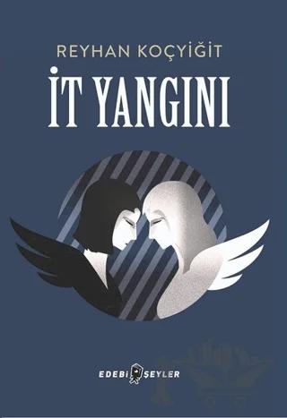 İt Yangını