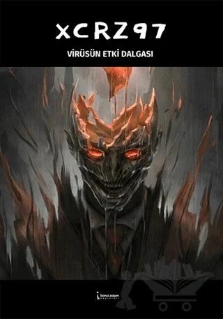 Xcrz97 - Virüsün Etki Dalgası