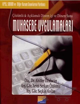 Muhasebe Uygulamaları Çözümlü & Açıklamalı Dönem İçi ve Dönem Sonu