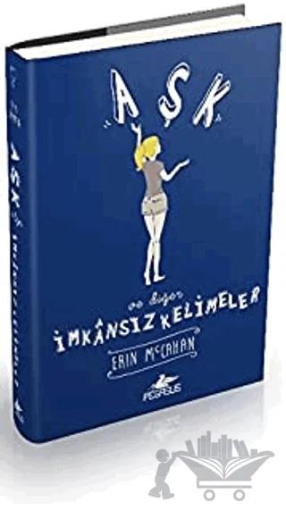 Aşk ve Diğer İmkansız Kelimeler