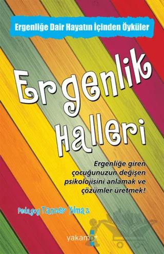 Ergenlik Halleri – Tanzer Yılmaz – Yakamoz Yayınevi kitap kapağı